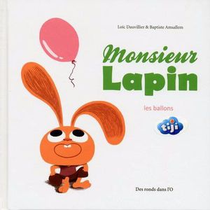 Les Ballons - Monsieur Lapin, tome 3