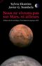 Nous ne vivrons pas sur Mars, ni ailleurs.