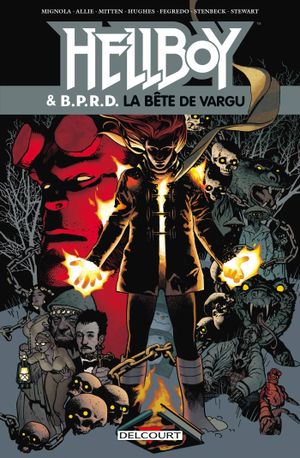 La Bête de Vargu - Hellboy & B.P.R.D., tome 6