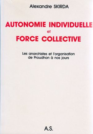Autonomie individuelle et force collective