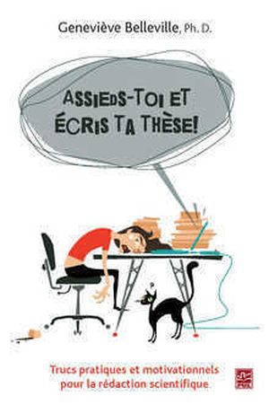 Assieds-toi et écris ta thèse !