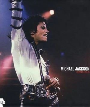 Michael Jackson : les images d'une vie