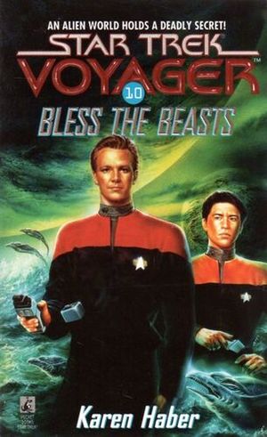 Bless the Beasts - Star Trek : Voyager