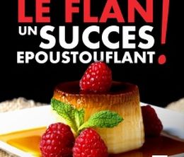 image-https://media.senscritique.com/media/000019799211/0/le_flan_un_succes_epoustouflant.jpg