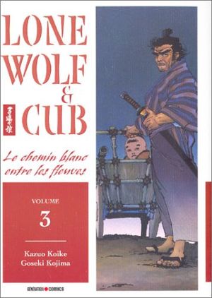 Le Chemin blanc entre les fleuves - Lone Wolf & Cub, tome 3