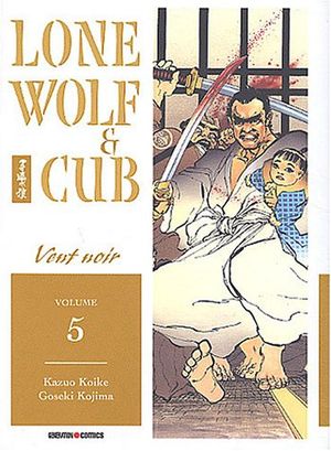 Vent noir - Lone Wolf & Cub, tome 5