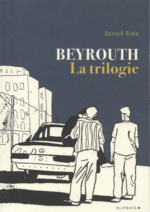 Beyrouth La trilogie