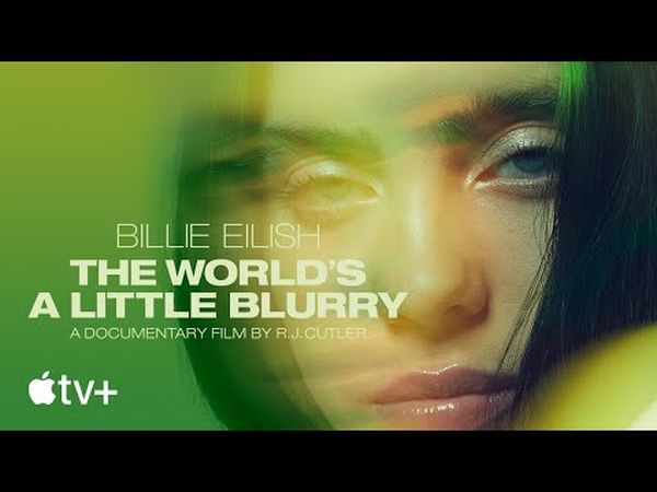 Billie Eilish: The World's a Little Blurry