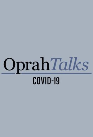 Oprah Winfrey : Parlons COVID-19