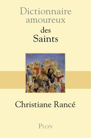 Dictionnaire amoureux des Saints