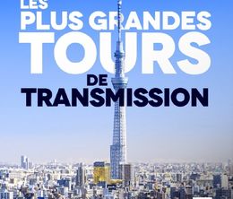 image-https://media.senscritique.com/media/000019806643/0/les_plus_grandes_tours_de_transmission.jpg