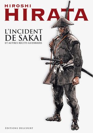 L'Incident de Sakaï et autres récits guerriers