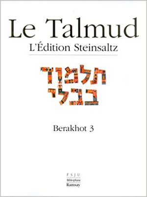Le Talmud : Berakhot 3