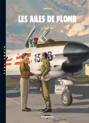 Neu-Neu - Les Ailes de Plomb, tome 6