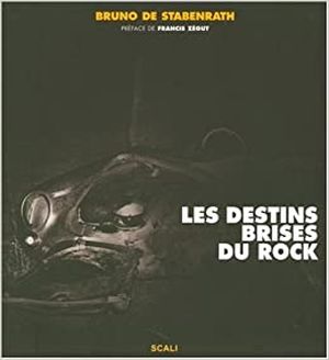 Les Destins brisés du rock