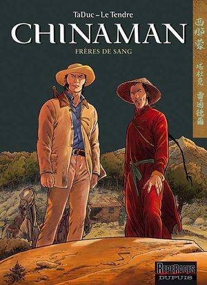 Frères de sang - Chinaman, tome 6