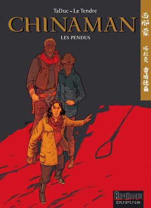 Les Pendus - Chinaman, tome 8