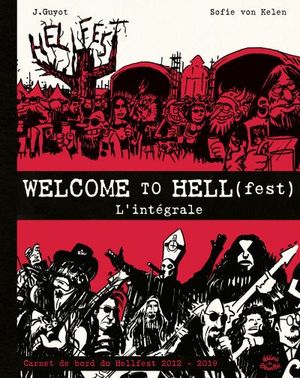 Welcome to (Hell)fest - : L'intégrale