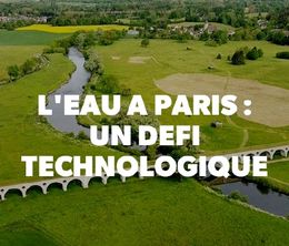 image-https://media.senscritique.com/media/000019813403/0/l_eau_a_paris_un_defi_technologique.jpg