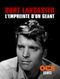 Burt Lancaster, l'empreinte d'un géant