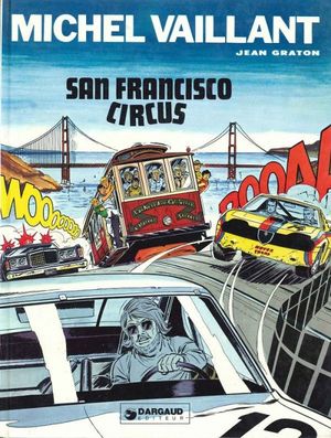 San Francisco Circus - Michel Vaillant, tome 29