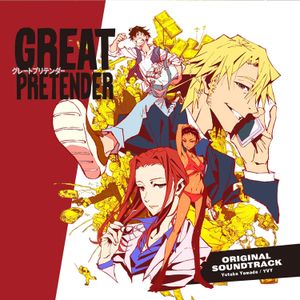 TVアニメ「GREAT PRETENDER」Original Soundtrack (OST)