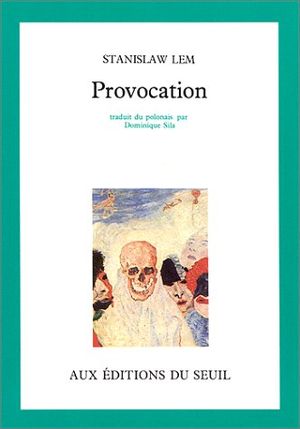 Provocation