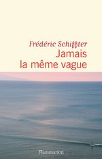Couverture Jamais la même vague Couverture Jamais la même vague
