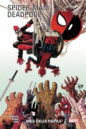 Spider-Man/Deadpool Tome 1 (Marvel Fresh Start) - Mes Deux Papas