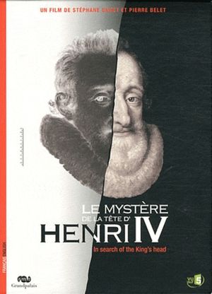 Le mystère de la tête d'Henri IV