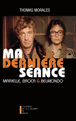 Ma dernière séance - Marielle, Broca et Belmondo