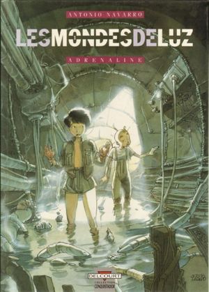 Adrénaline - Les Mondes de Luz, tome 1