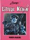 Litteul Kévin, tome 3