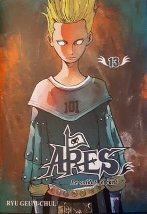 Ares : Le Soldat errant, tome 13