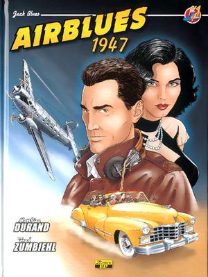 Airblues 1947 - Jack Blues, tome 1