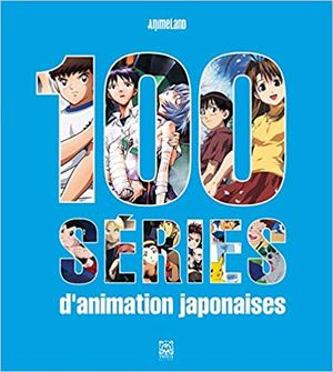 100 Séries d'animation japonaises