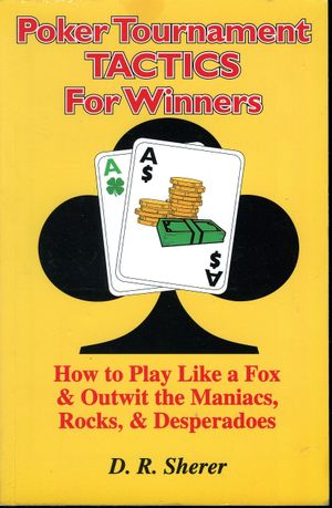 Poker Tournament Tactics for Winners