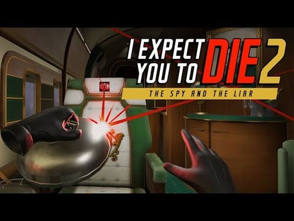 I Expect You To Die 2