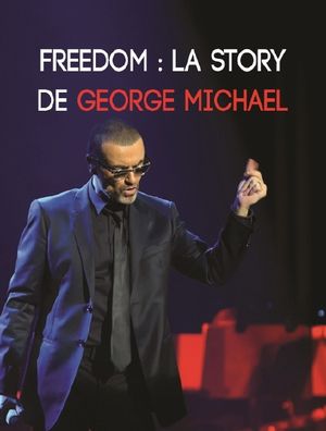 Freedom - La Story de George Michael