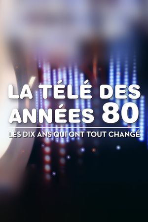 La Télé des années 80