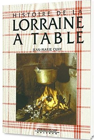 Histoire de la Lorraine à table