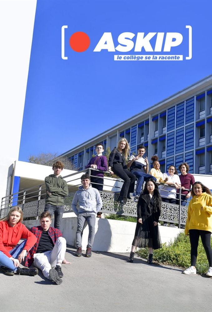 Askip Le College Se Raconte ASKIP, le collège se la raconte - Série (2020) - SensCritique