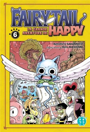 Fairy Tail : La Grande Aventure de Happy, tome 6