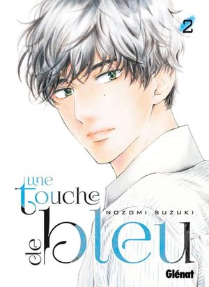 Une touche de bleu, tome 2