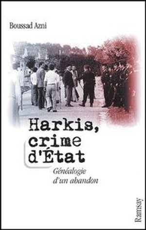 Harkis, crime d'Etat