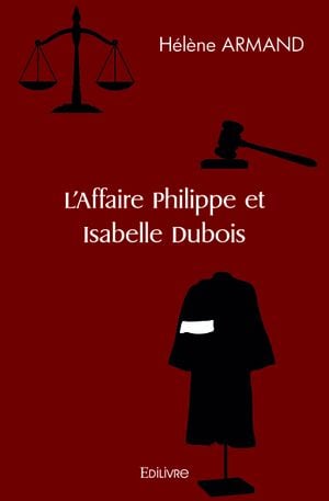 L'Affaire Philippe et Isabelle Dubois