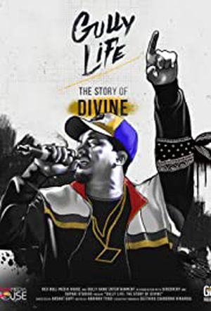 Gully Life: The Story of Divine