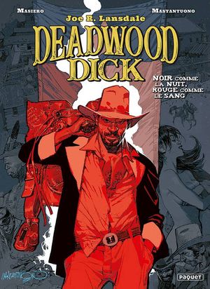 Noir comme la nuit, rouge comme le sang - Deadwood Dick, tome 1