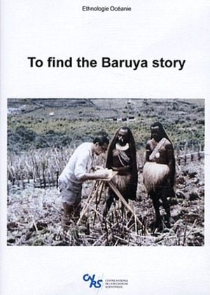 To Find the Baruya Story