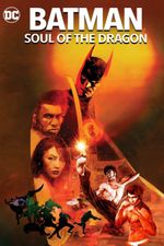 Affiche Batman : Soul of the Dragon